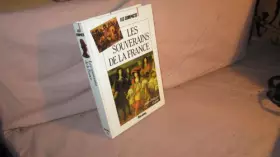 Couverture du produit · SOUVERAINS DE LA FRANCE    (Ancienne Edition)