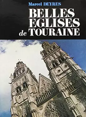Couverture du produit · BELLES EGLISES DE TOURAINE