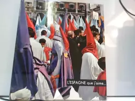 Couverture du produit · L'espagne que j'aime.