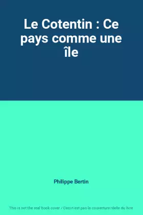 Couverture du produit · Le Cotentin : Ce pays comme une île
