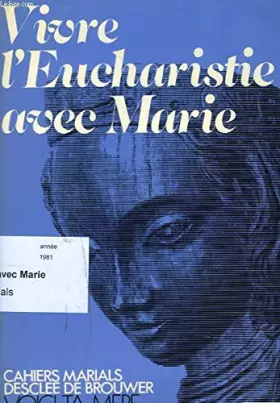 Couverture du produit · Vivre l'eucharistie avec marie