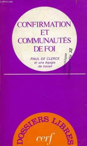 Couverture du produit · Confirmation et communautés de foi (Dossiers libres)