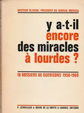 Couverture du produit · Y A T IL ENCORE DES MIRACLES A LOURDES ?