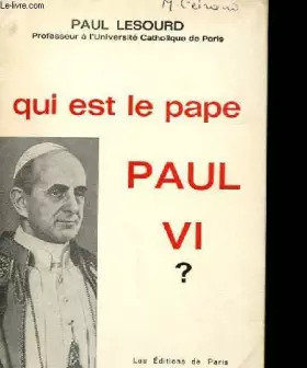 Couverture du produit · Qui est le pape Paul VI
