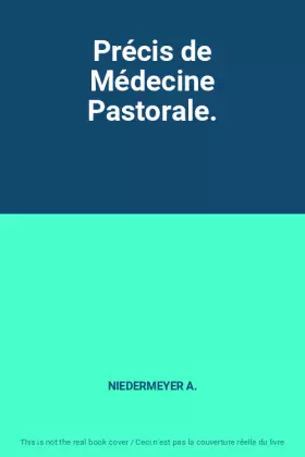 Couverture du produit · Précis de Médecine Pastorale.