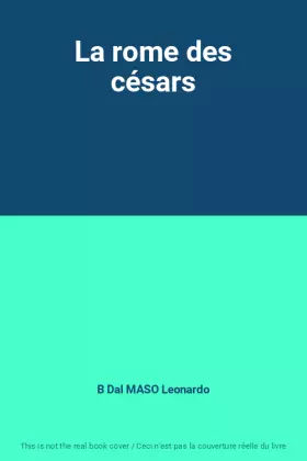 Couverture du produit · La rome des césars