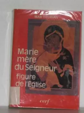 Couverture du produit · Marie, mere du seigneur : figure de l'eglise