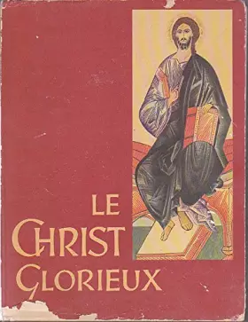 Couverture du produit · Le christ glorieux