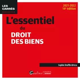 Couverture du produit · L'essentiel du droit des biens: Une description des notions et mécanismes fondamentaux du droit des biens