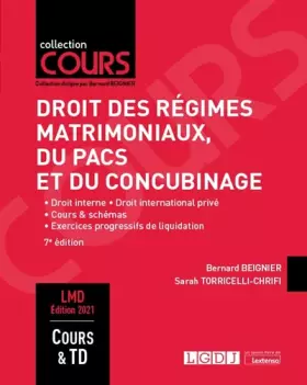 Couverture du produit · Droit des régimes matrimoniaux, du PACS et du concubinage: Droit interne, droit international privé, cours et schémas, exercice