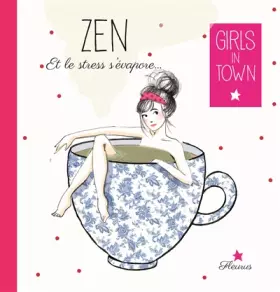 Couverture du produit · Zen, et le stress s'évapore