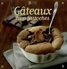 Couverture du produit · Gâteaux trop fastoches