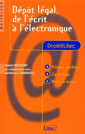 Couverture du produit · Dépôt légal, de l'écrit à l'électronique (ancienne édition)