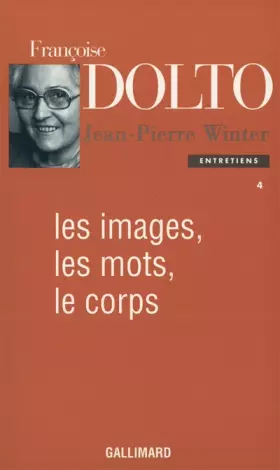 Couverture du produit · Les images, les mots, le corps : Entretiens