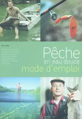 Couverture du produit · Pêche en eau douce, mode d'emploi