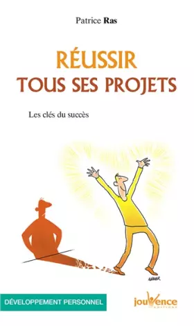 Couverture du produit · Réussir tous ses projets: Les clés du succès