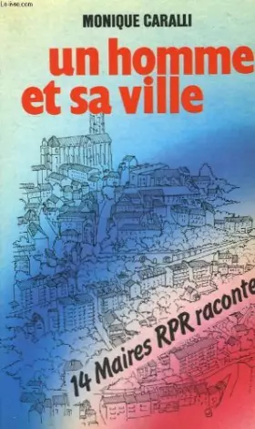 Couverture du produit · Un homme et sa ville.