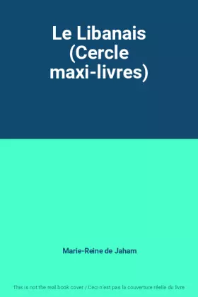 Couverture du produit · Le Libanais (Cercle maxi-livres)