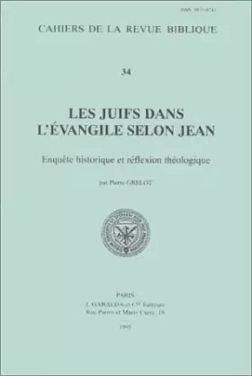 Couverture du produit · Les Juifs Dans L'Evangile De Jean. Enquete Historique Et Reflexion Theologique