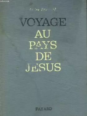 Couverture du produit · Voyage au pays de jesus.