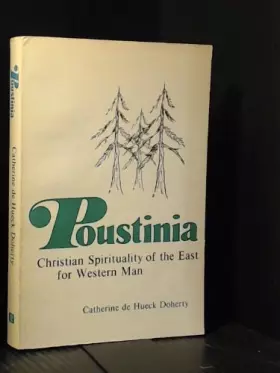 Couverture du produit · Poustinia: Christian Spirituality of the East for Western Man
