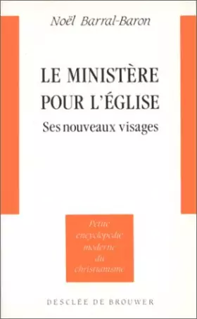 Couverture du produit · Le ministère pour l'Eglise : Ses nouveaux visages
