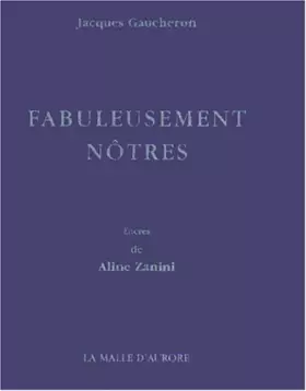 Couverture du produit · Fabuleusement notres