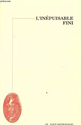 Couverture du produit · L INEPUISABLE FINI Avec un envoi de l auteur.