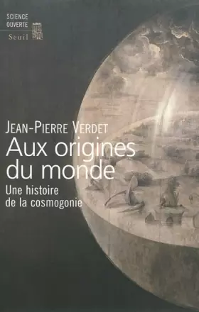 Couverture du produit · Aux origines du monde. Une histoire de la cosmogonie