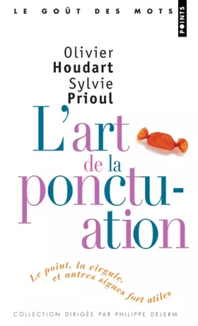 Couverture du produit · L'Art de la ponctuation. Le point, la virgule et autres signes fort utiles