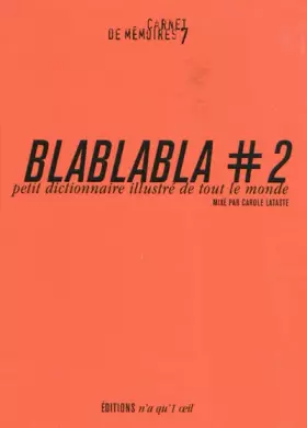 Couverture du produit · Blablabla 2, petit dictionnaire illustré de tout le monde