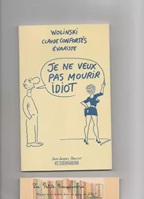 Couverture du produit · Je ne veux pas mourir idiot