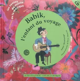Couverture du produit · Babik, l'enfant du voyage (un conte découvrir la guitare manouche) +CD