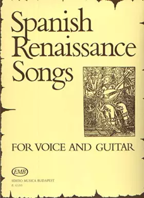 Couverture du produit · SPANISH RENAISSANCE SONGS for voice and lute (Voice and Guitar)