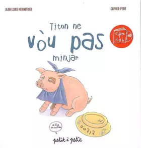 Couverture du produit · Titon ne vòu pas minjar, édition en occitan (1 livre + 1 CD)
