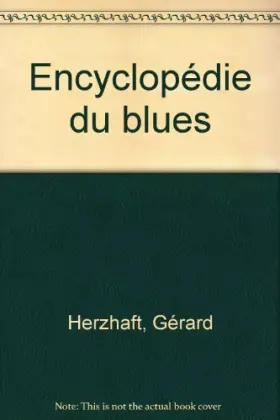 Couverture du produit · Encyclopédie du blues