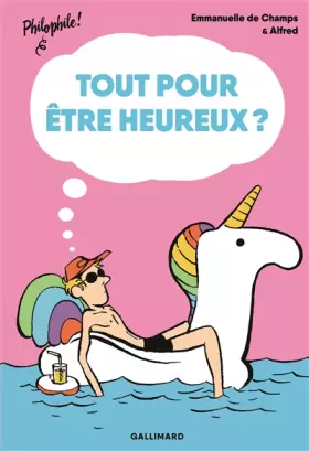 Couverture du produit · Tout pour être heureux ? - Philophile - À partir de 15 ans