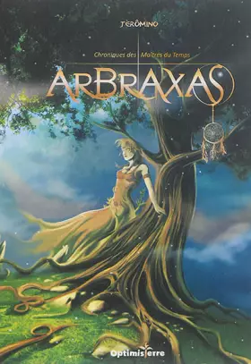 Couverture du produit · Arbraxas : Chroniques des Maîtres du temps