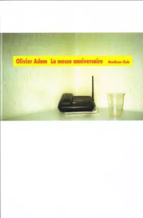Couverture du produit · La messe anniversaire