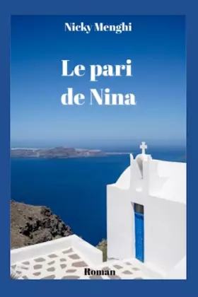 Couverture du produit · Le pari de Nina (La saga arc-en-ciel) (French Edition)