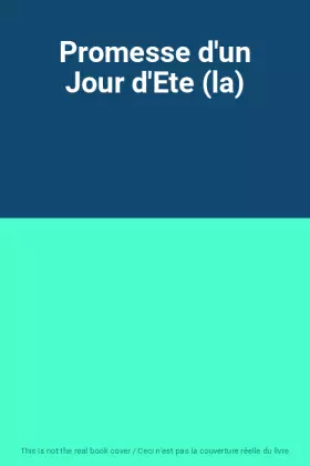 Couverture du produit · Promesse d'un Jour d'Ete (la)