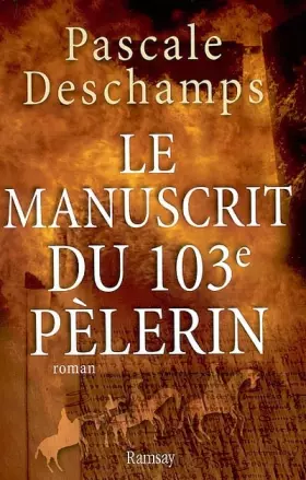 Couverture du produit · Le manuscrit du 103ème pèlerin