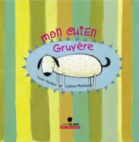Couverture du produit · Mon chien Gruyère