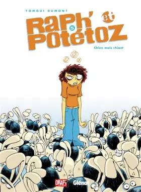 Couverture du produit · Raph' et Potétoz - Tome 05: Chien mais chiant
