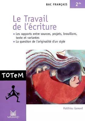 Couverture du produit · Le Travail de l'écriture