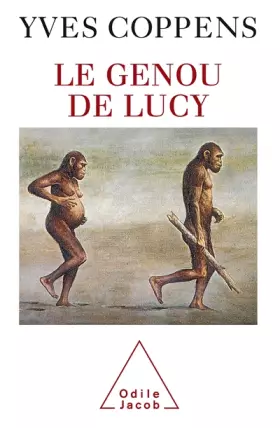 Couverture du produit · Le Genou de Lucy