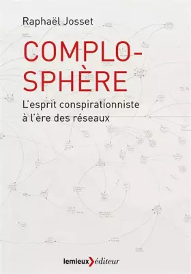 Couverture du produit · Complosphère : L'esprit conspirationniste à l'ère des réseaux sociaux
