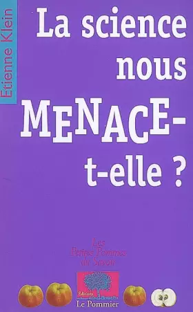 Couverture du produit · La science nous menace-t-elle ?