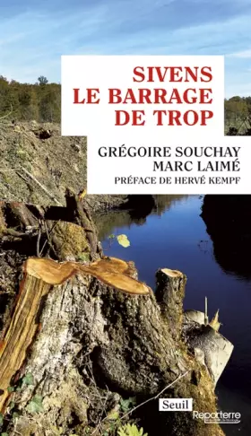 Couverture du produit · Sivens, le barrage de trop