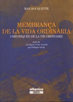 Couverture du produit · Chroniques de la vie ordinaire : Menbrança de la vida ordinaria